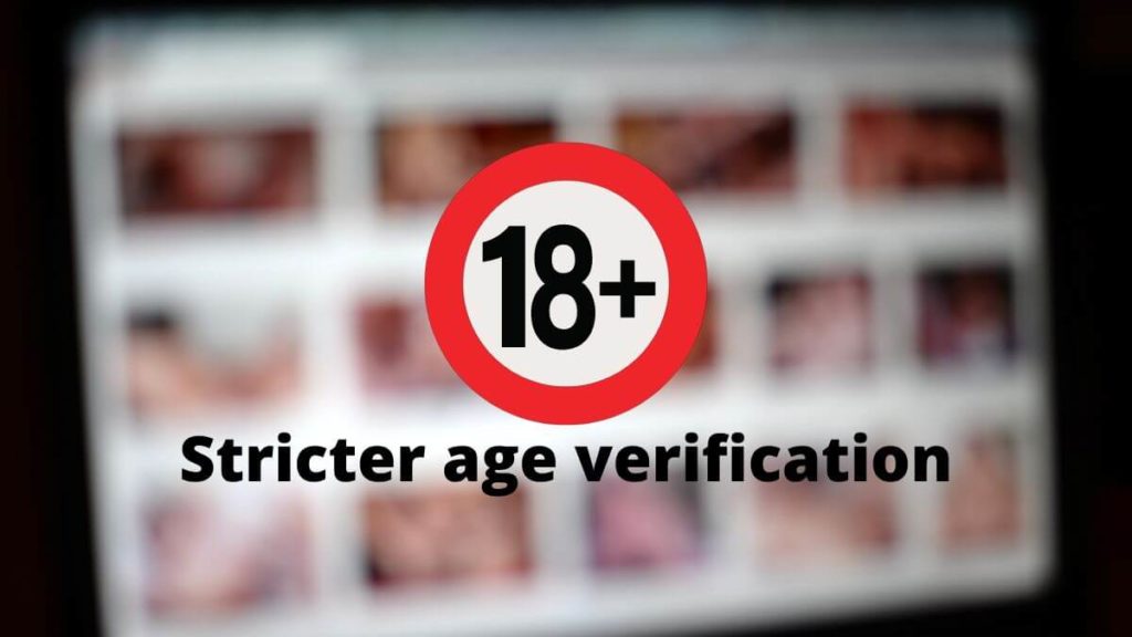 stricter porn age verification