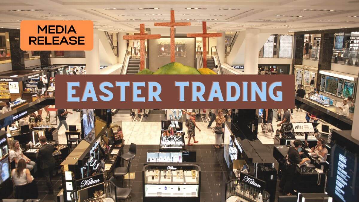 Easter Trading Media Release