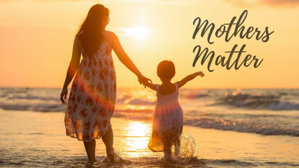 Why Mothers Matter 2023