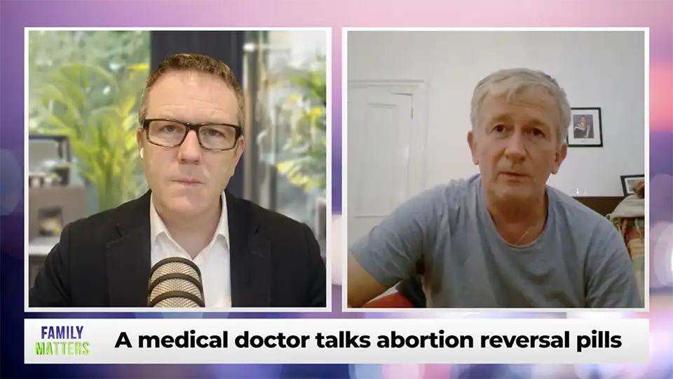 FAMILY MATTERS - UK Doctor Dermot Kearney talks abortion reversal pills - PART1