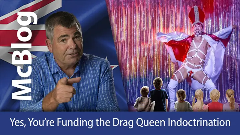 McBlog: Yes, you're funding the drag queen indoctrination