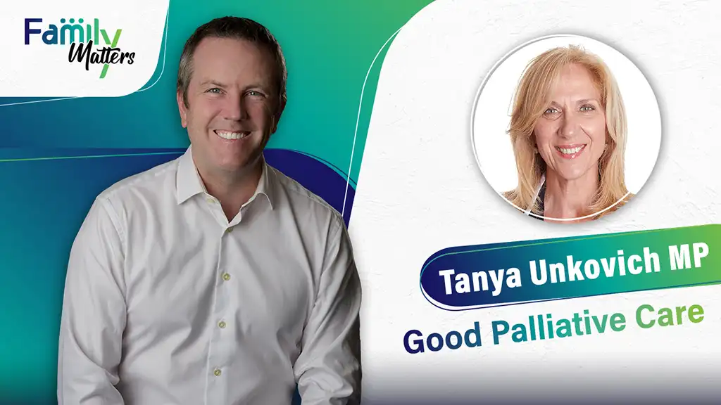 Family Matters - Tanya Unkovich MP