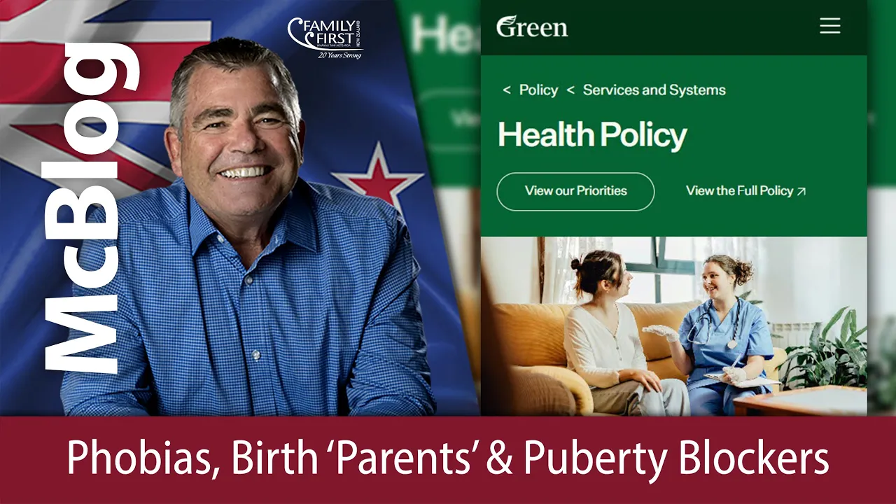 McBlog - Greens Health Policy - Phobias, Birth Parents & Puberty Blockers
